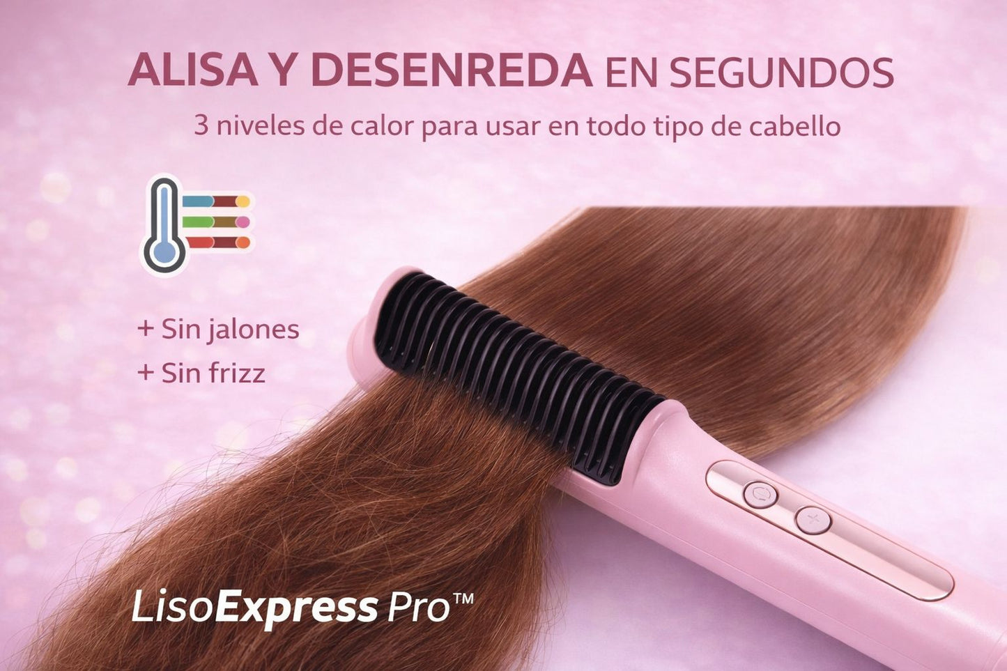 Liso Express Pro - Cabello perfecto en 5 minutos